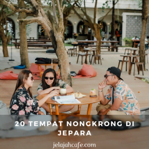 20 Tempat Nongkrong Di Jepara