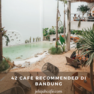 Cafe Recommended di Bandung