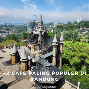 42 Cafe paling populer di bandung