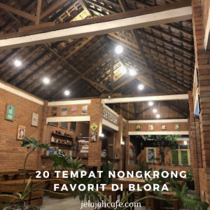 20 Tempat Nongkrong Favorit di Blora