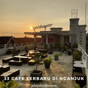 33 Cafe Terbaru di Nganjuk