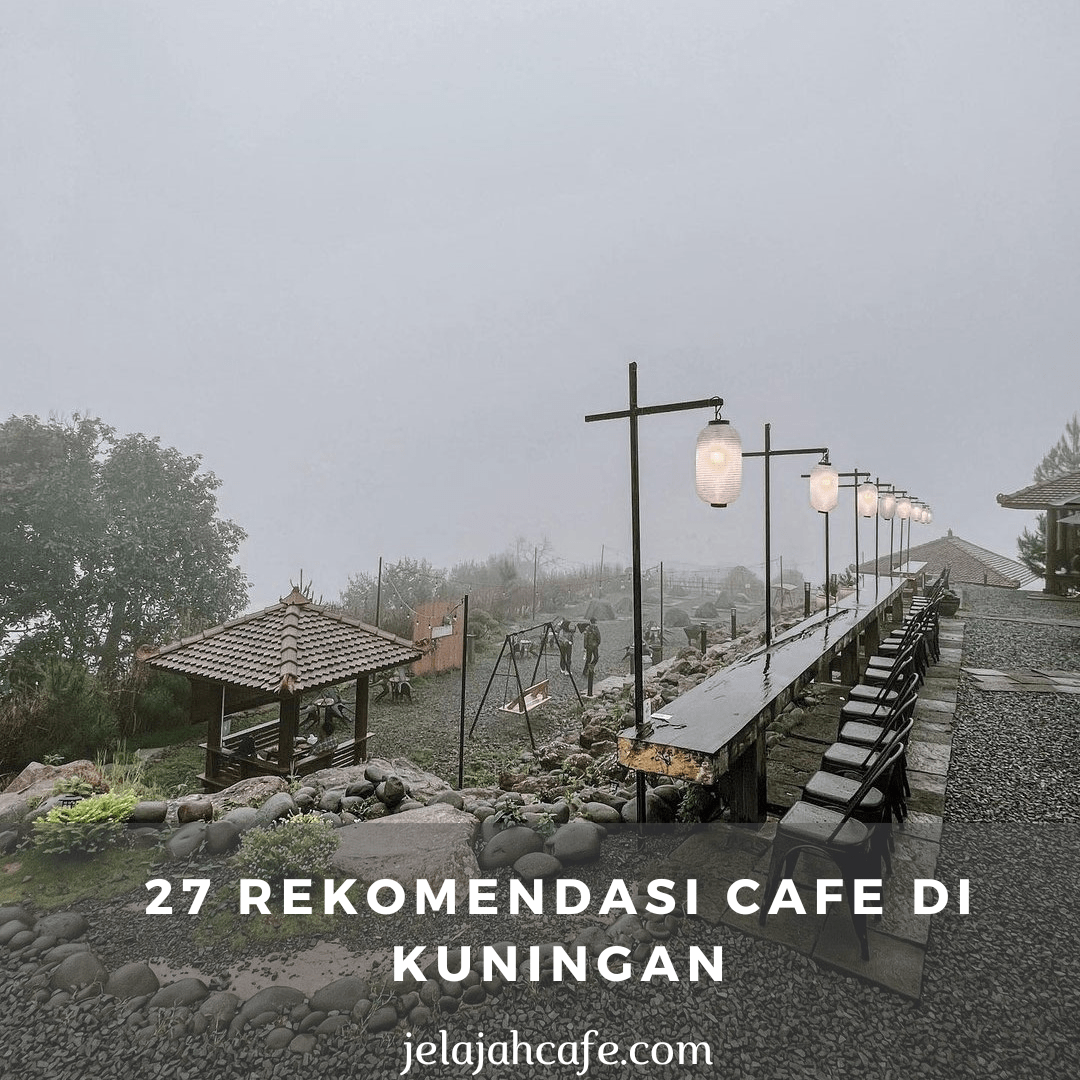 Rekomendasi Cafe di Kuningan