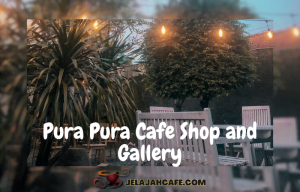 Pura Pura Cafe Shop and Gallery