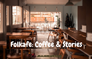 Folkafe: Coffee & Stories