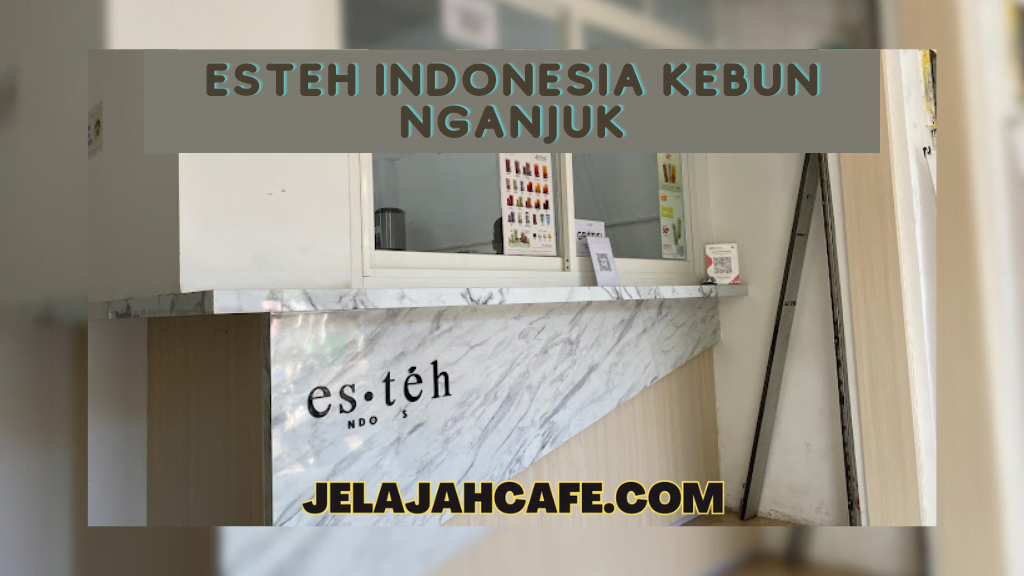 Esteh Indonesia Kebun Nganjuk
