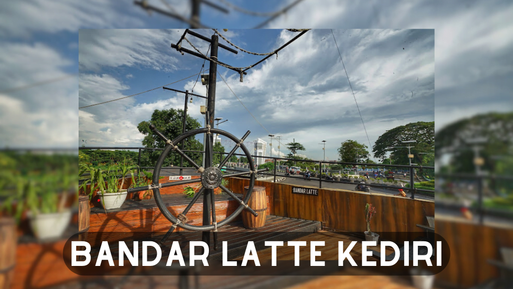 Bandar Latte Kediri