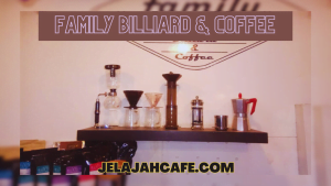 Family Billiard dan Coffee