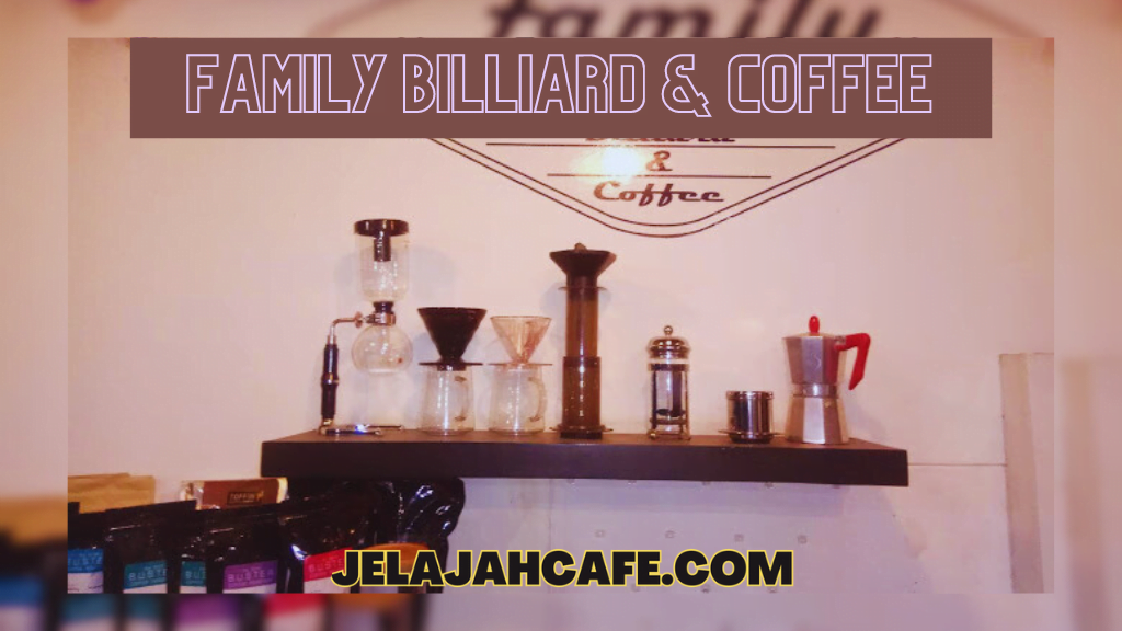 Family Billiard dan Coffee