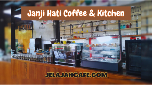 Janji Hati Coffee and Kitchen