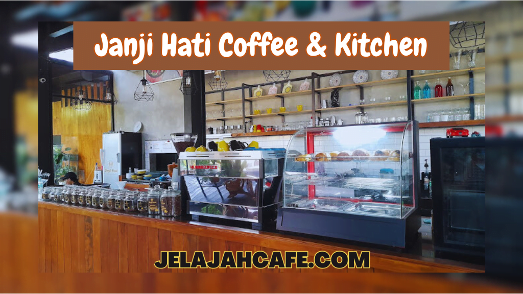 Janji Hati Coffee and Kitchen