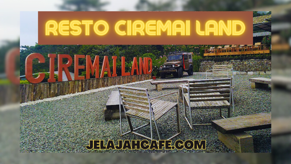 Resto Ciremai Land