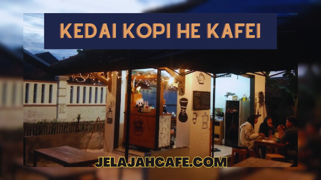 Kedai Kopi He Kafei