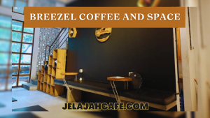 Breezel Coffee And Space