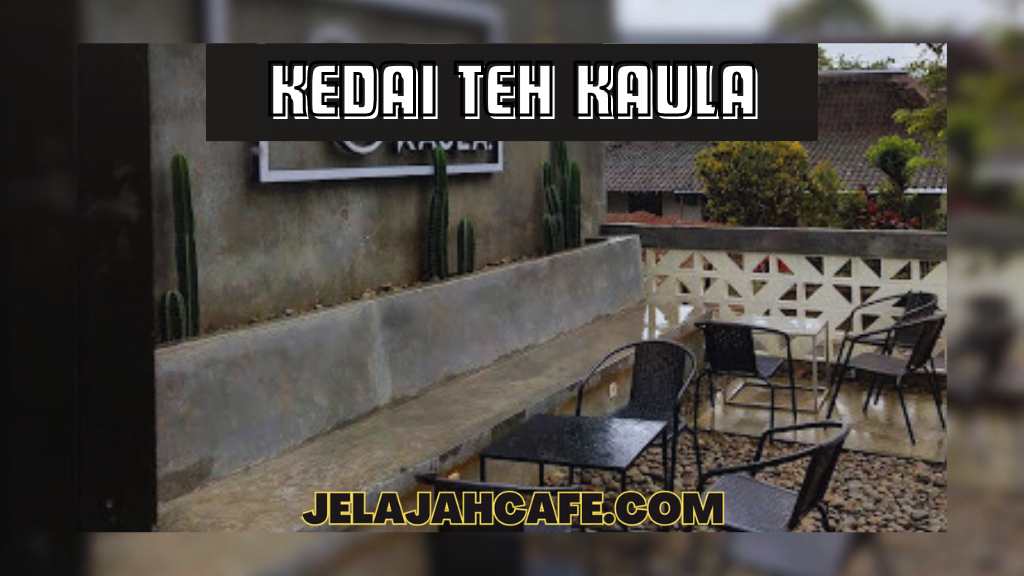 Kedai Teh Kaula
