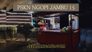 PSKN NGOPI JAMBU
