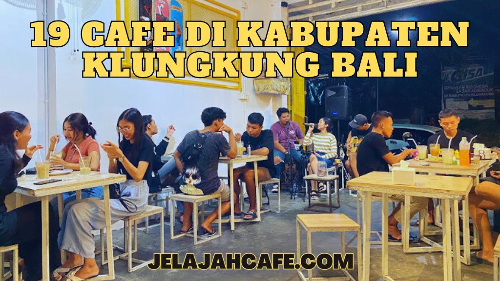 Cafe di Kabupaten Klungkung