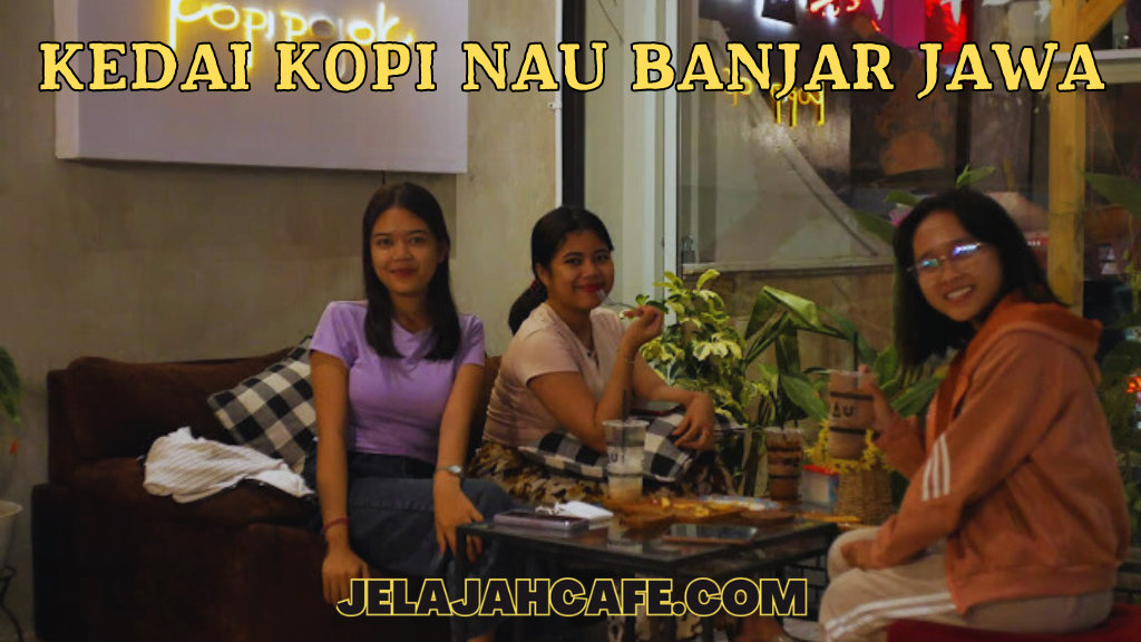 Kedai Kopi nAu Banjar Jawa