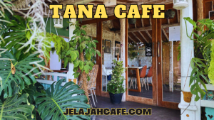 Tana Cafe