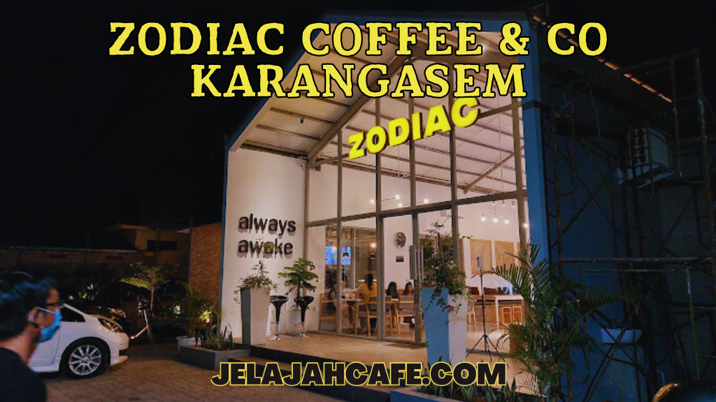 Zodiac Coffee dan Co Karangasem