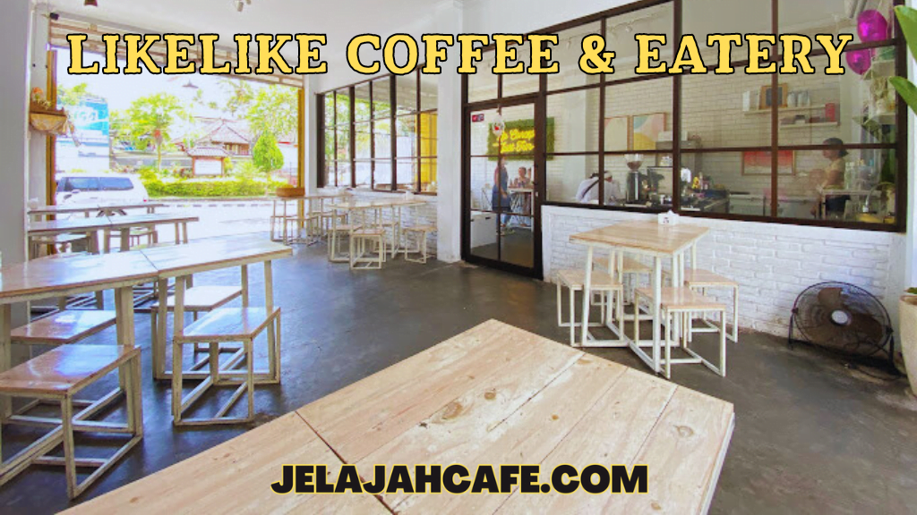 Likelike Coffee dan Eatery