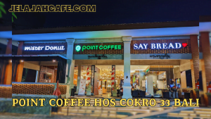 Point Coffee Hos Cokro 33 Bali