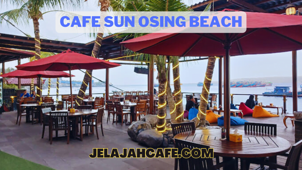 Cafe Sun Osing Beach