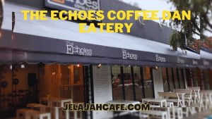 The Echoes Coffee dan Eatery
