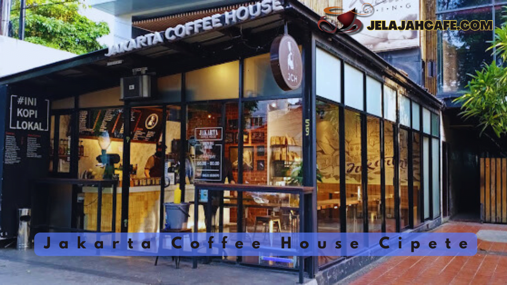 Jakarta Coffee House Cipete