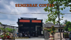 Semerbak Coffee