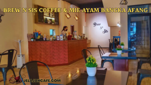 Brew n Sis Coffee dan Mie Ayam Bangka Afang