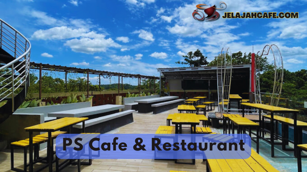 PS Cafe dan Restaurant