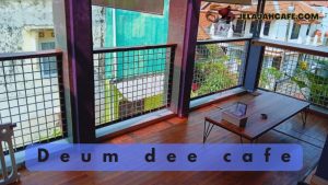 Deum Dee Cafe