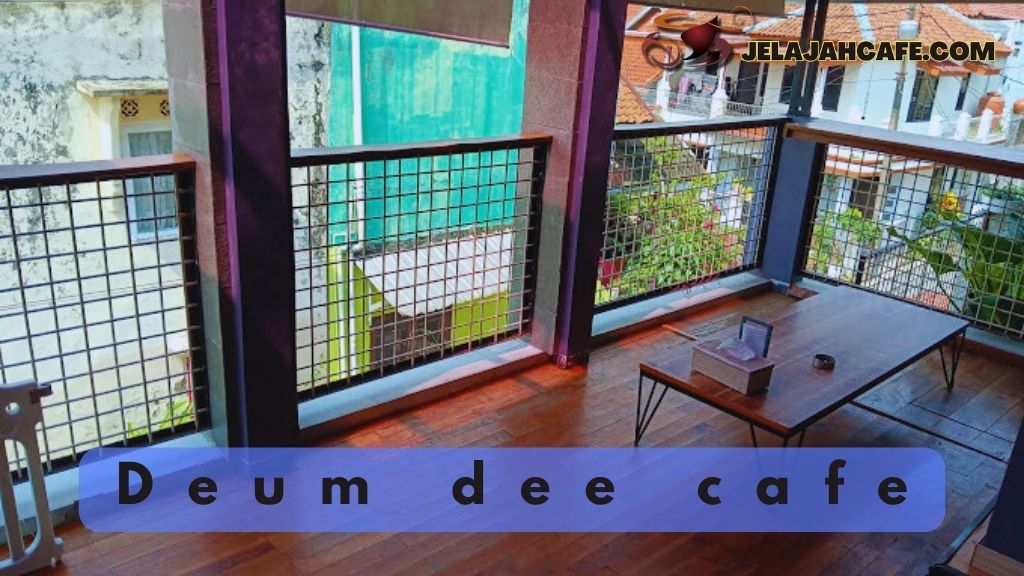 Deum Dee Cafe
