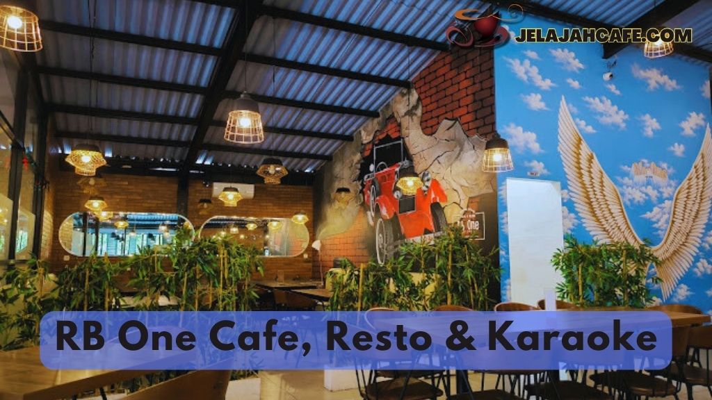 RB One Cafe Resto dan Karaoke