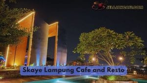 Skaye Lampung Cafe and Resto