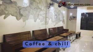 Coffee dan Chill