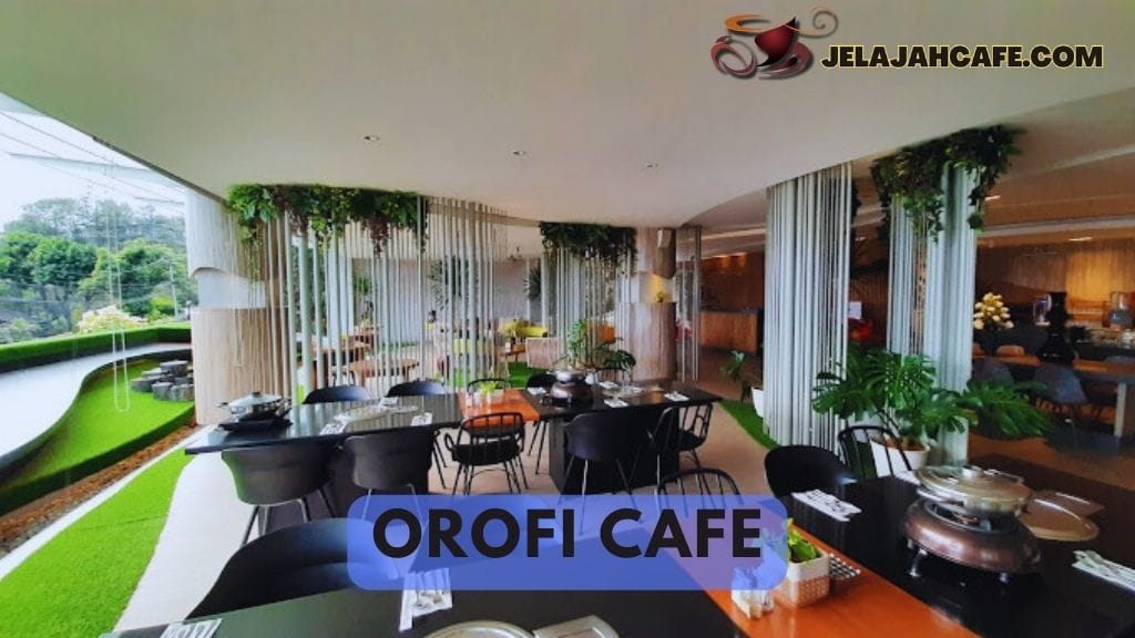 OROFI Cafe