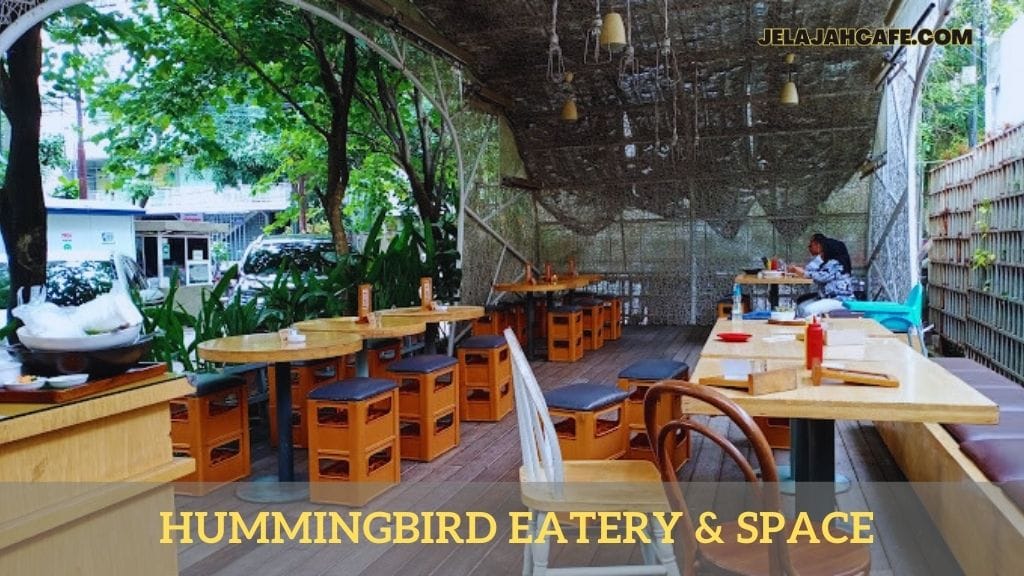 Hummingbird Eatery dan Space