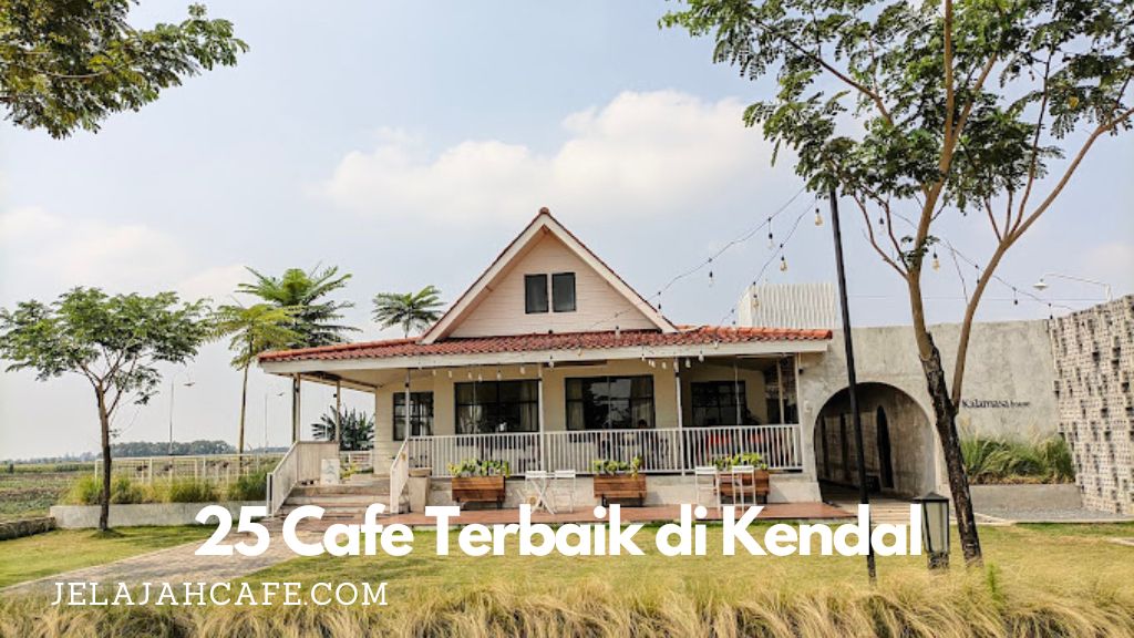 25 Cafe Terbaik di Kendal