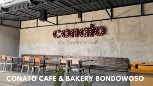 Conato Cafe dan Bakery Bondowoso